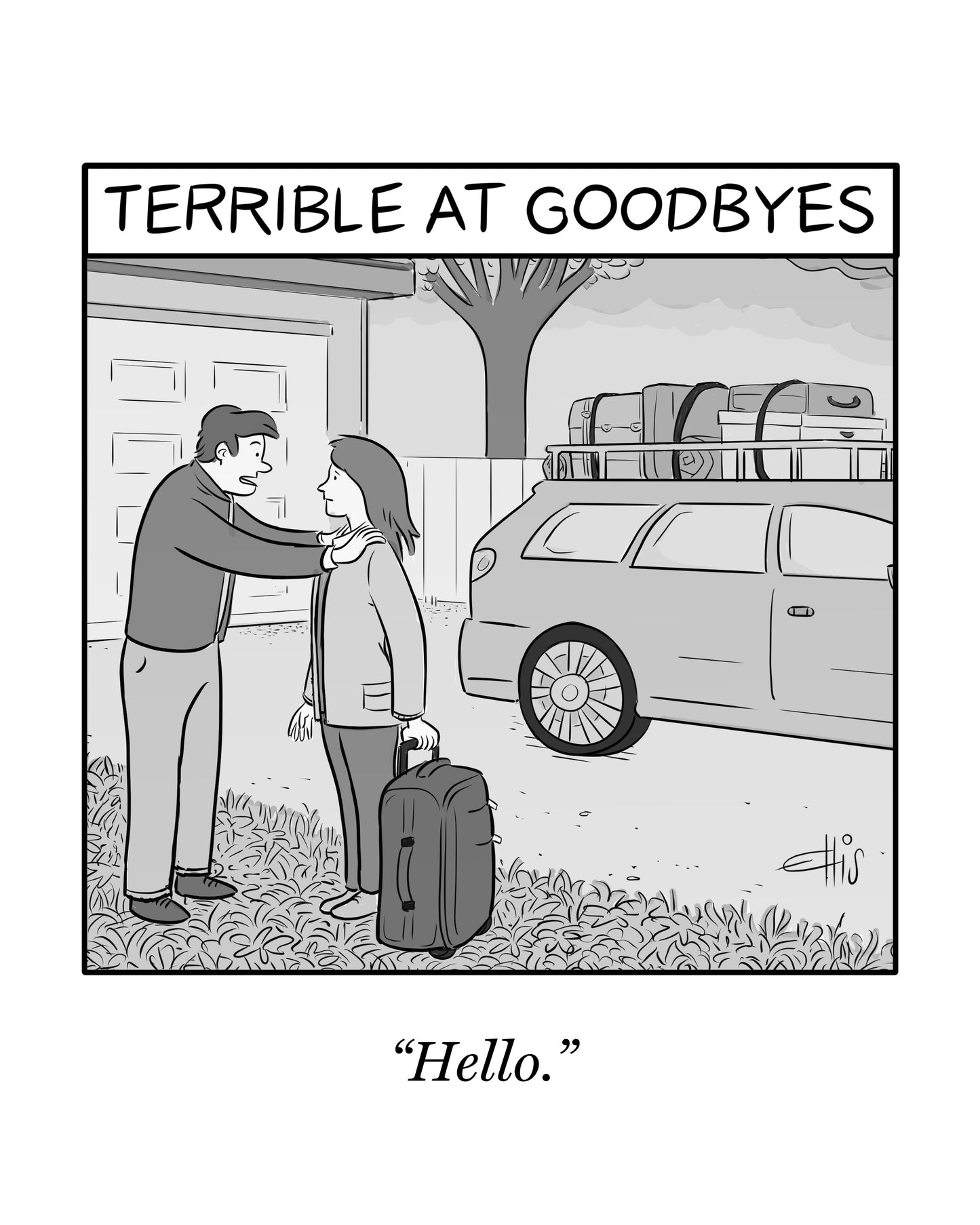 Terrible at Goodbyes Art Print